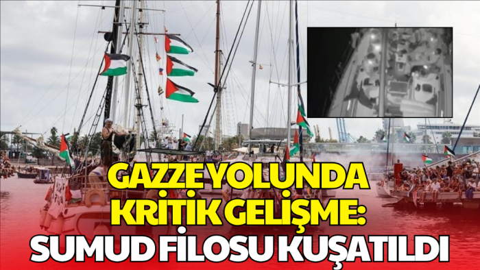 İsrail Ordusu Sumud Filosu’na Müdahale Başlattı